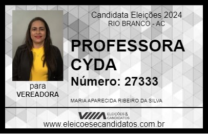 Candidato PROFESSORA CYDA 2024 - RIO BRANCO - Eleições