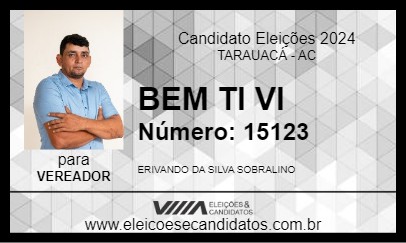 Candidato BEM TI VI 2024 - TARAUACÁ - Eleições