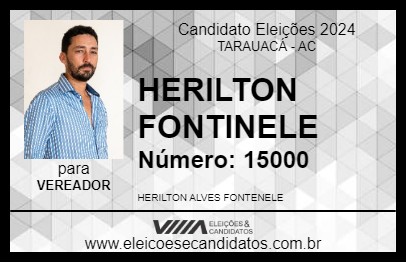 Candidato HERILTON FONTINELE 2024 - TARAUACÁ - Eleições