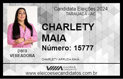 Candidato CHARLETY MAIA 2024 - TARAUACÁ - Eleições