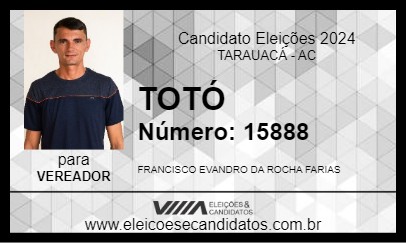 Candidato TOTÓ 2024 - TARAUACÁ - Eleições