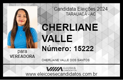 Candidato CHERLIANE VALLE 2024 - TARAUACÁ - Eleições