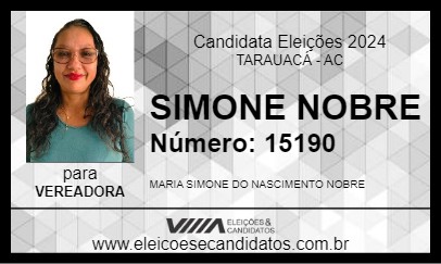 Candidato SIMONE NOBRE 2024 - TARAUACÁ - Eleições