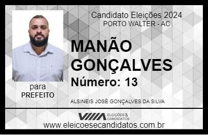 Candidato MANÃO GONÇALVES 2024 - PORTO WALTER - Eleições