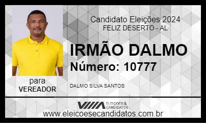 Candidato IRMÃO DALMO 2024 - FELIZ DESERTO - Eleições