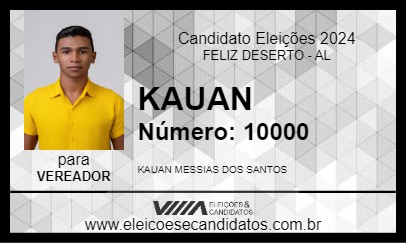 Candidato KAUAN 2024 - FELIZ DESERTO - Eleições