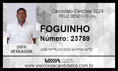 Candidato FOGUINHO 2024 - FELIZ DESERTO - Eleições