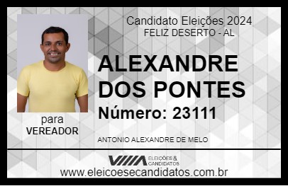 Candidato ALEXANDRE DOS PONTES 2024 - FELIZ DESERTO - Eleições