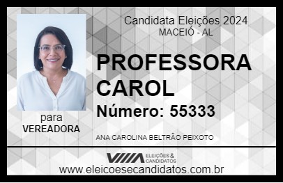 Candidato PROFESSORA CAROL 2024 - MACEIÓ - Eleições