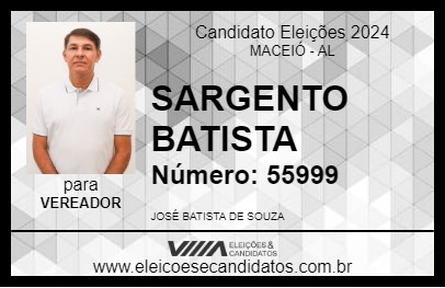 Candidato SARGENTO BATISTA 2024 - MACEIÓ - Eleições