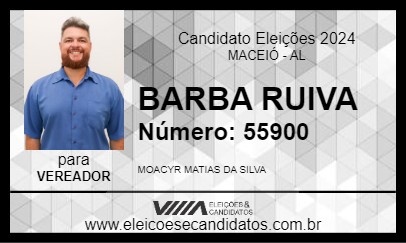 Candidato BARBA RUIVA 2024 - MACEIÓ - Eleições