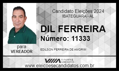 Candidato DIL FERREIRA 2024 - IBATEGUARA - Eleições