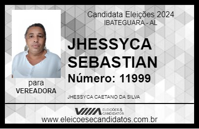 Candidato JHESSYCA SEBASTIAN 2024 - IBATEGUARA - Eleições