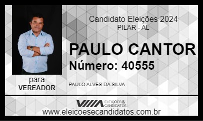 Candidato PAULO CANTOR 2024 - PILAR - Eleições