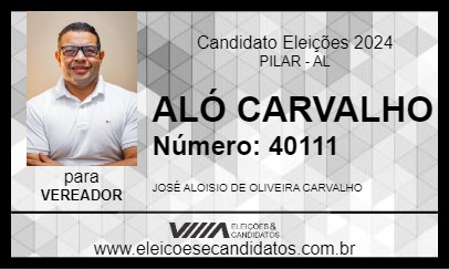 Candidato ALÓ CARVALHO 2024 - PILAR - Eleições