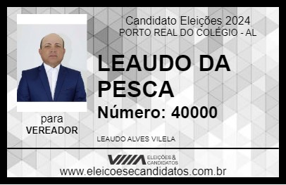 Candidato LEAUDO DA PESCA 2024 - PORTO REAL DO COLÉGIO - Eleições