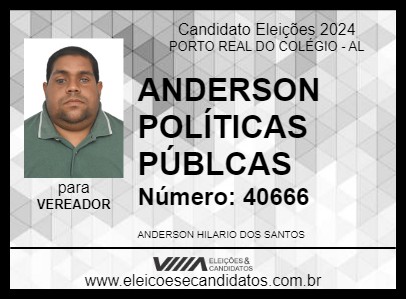 Candidato ANDERSON POLÍTICAS PÚBLCAS 2024 - PORTO REAL DO COLÉGIO - Eleições