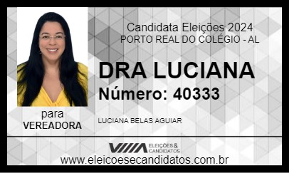 Candidato DRA LUCIANA 2024 - PORTO REAL DO COLÉGIO - Eleições