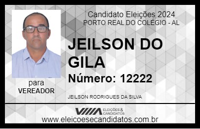 Candidato JEILSON DO GILA 2024 - PORTO REAL DO COLÉGIO - Eleições