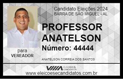 Candidato PROFESSOR ANATELSON 2024 - BARRA DE SÃO MIGUEL - Eleições