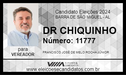 Candidato DR CHIQUINHO 2024 - BARRA DE SÃO MIGUEL - Eleições