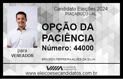 Candidato OPÇÃO DA PACIÊNCIA 2024 - PIAÇABUÇU - Eleições