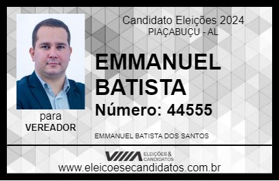 Candidato EMMANUEL BATISTA 2024 - PIAÇABUÇU - Eleições