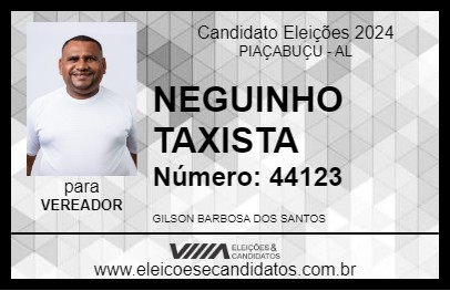 Candidato NEGUINHO TAXISTA 2024 - PIAÇABUÇU - Eleições