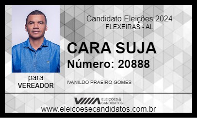 Candidato CARA SUJA 2024 - FLEXEIRAS - Eleições