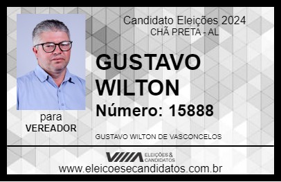 Candidato GUSTAVO WILTON 2024 - CHÃ PRETA - Eleições