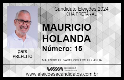 Candidato MAURICIO HOLANDA 2024 - CHÃ PRETA - Eleições