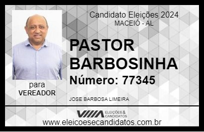 Candidato PASTOR BARBOSINHA 2024 - MACEIÓ - Eleições