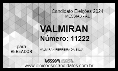 Candidato VALMIRAN 2024 - MESSIAS - Eleições