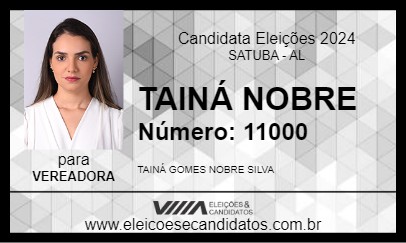 Candidato TAINÁ NOBRE 2024 - SATUBA - Eleições