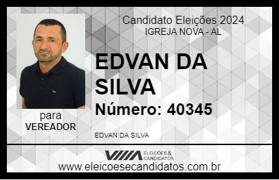 Candidato EDVAN DA SILVA 2024 - IGREJA NOVA - Eleições