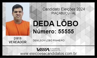 Candidato DEDA LÔBO 2024 - PIAÇABUÇU - Eleições