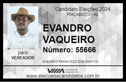 Candidato EVANDRO VAQUEIRO 2024 - PIAÇABUÇU - Eleições