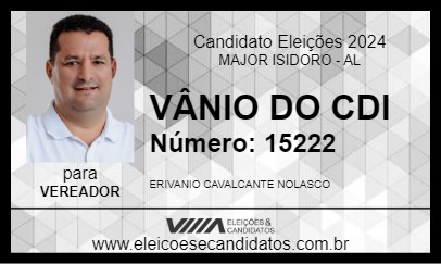 Candidato VÂNIO DO CDI 2024 - MAJOR ISIDORO - Eleições