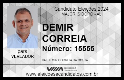 Candidato DEMIR CORREIA 2024 - MAJOR ISIDORO - Eleições