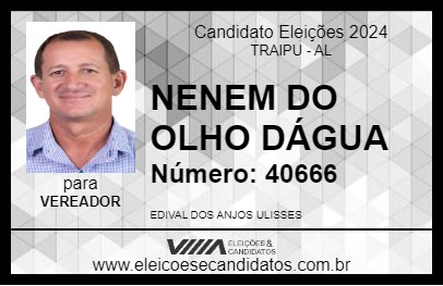 Candidato NENEM DO OLHO DÁGUA 2024 - TRAIPU - Eleições