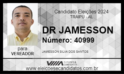 Candidato DR JAMESSON 2024 - TRAIPU - Eleições