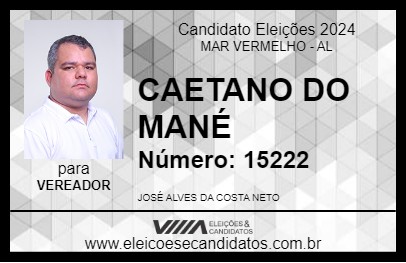 Candidato CAETANO DO MANÉ 2024 - MAR VERMELHO - Eleições