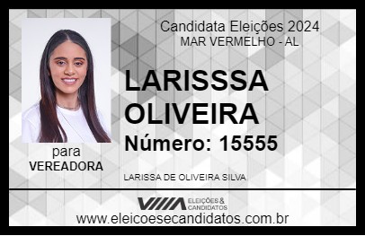 Candidato LARISSA OLIVEIRA 2024 - MAR VERMELHO - Eleições