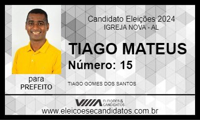 Candidato TIAGO MATEUS 2024 - IGREJA NOVA - Eleições