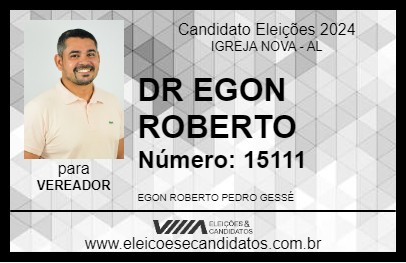 Candidato DR EGON ROBERTO 2024 - IGREJA NOVA - Eleições