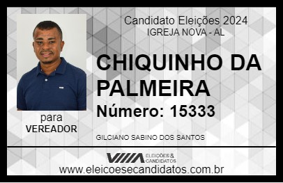 Candidato CHIQUINHO DA PALMEIRA 2024 - IGREJA NOVA - Eleições