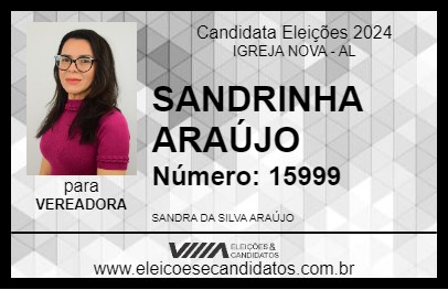 Candidato SANDRINHA ARAÚJO 2024 - IGREJA NOVA - Eleições