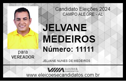 Candidato JELVANE MEDEIROS 2024 - CAMPO ALEGRE - Eleições