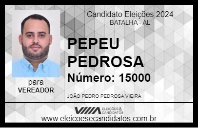 Candidato PEPEU PEDROSA 2024 - BATALHA - Eleições