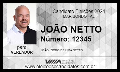 Candidato JOÃO NETTO 2024 - MARIBONDO - Eleições